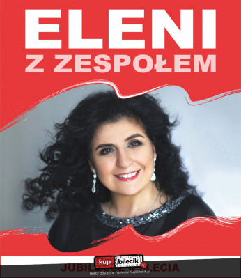 Kłodzko Wydarzenie Koncert Eleni - 45-lecie