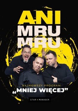 Kłodzko Wydarzenie Kabaret Kabaret Ani Mru Mru - Mniej więcej