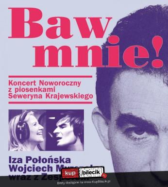 Polanica-Zdrój Wydarzenie Koncert Koncert  Noworoczny - Baw Mnie